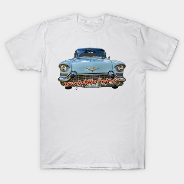 1957 Cadillac Series 62 Hardtop Sedan T-Shirt by Gestalt Imagery